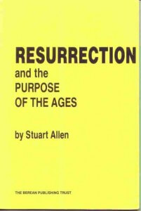 resurrection + purpose of ages